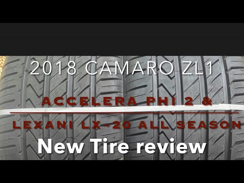 NEW tire review for ZL1 Camaro. Lexani LX-20 all Season tires & Accelera PHi 2 sport tires