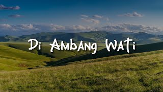 Download lagu Wings - Di Ambang Wati, Memburu Rindu (Mix Lirik) mp3 Download lagu Wings - Di Ambang Wati, Memburu Rindu (Mix Lirik) mp3