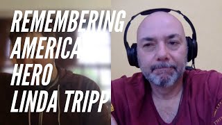 Remembering Linda Tripp, An American Hero Crisis of Character Ep 5