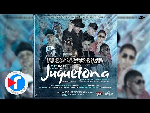 Yomo - Juguetona (ft. Kendo, Pusho, D.Ozi, Anonimus, Almighty, Juanka, Bryant Myers, Young Izak)