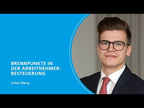 StB-Crashkurs – 2. Brennpunkte in der Arbeitnehmerbesteuerung