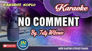 Download lagu No Comment│Karaoke Dangdut Koplo│version koplo│By Tuti Wibowo mp3 Download lagu No Comment│Karaoke Dangdut Koplo│version koplo│By Tuti Wibowo mp3
