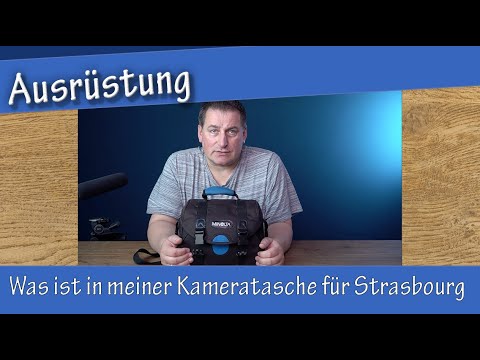 Was ist in meiner Kameratasche für Strasbourg - what's in my bag