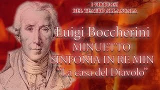 Boccherini: Minuetto, Sinfonia "La casa del Diavolo" | I Virtuosi del Teatro alla Scala | Classical