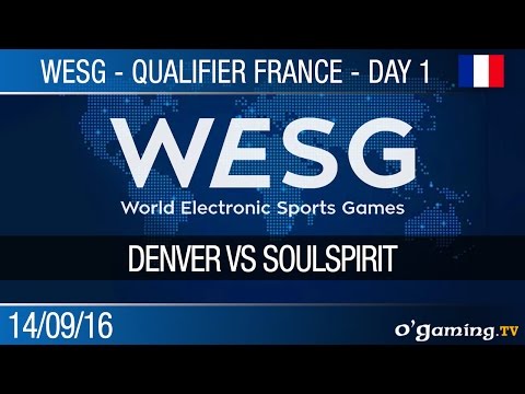 Denver vs Soulspirit - WESG Qualifier France Day 1