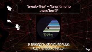 Sneak-Thief - Mano Kimono