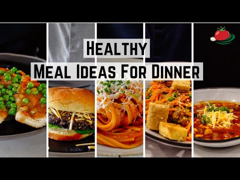 Easy Healthy Meal Ideas for Dinner Tonight