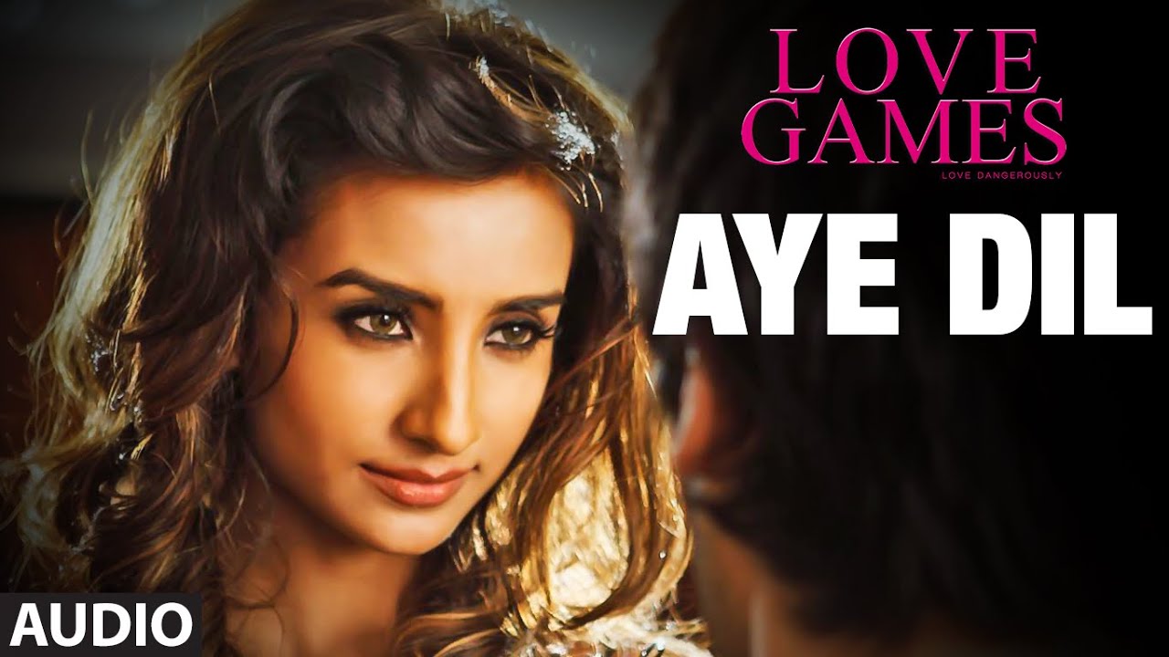 Aye Dil Lyrics  | Love Games | Patralekha, Gaurav Arora | Sunidhi Chauhan | Sangeet Haldipur, Siddharth Haldipur