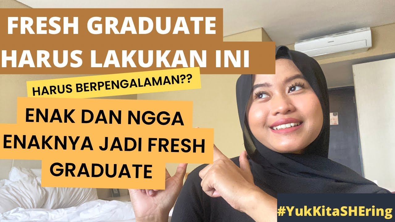 4 HAL HARUS FRESH GRADUATE LAKUKAN | Tips Melamar Kerja
