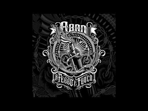 Aban - Sarò Questo feat Il Turco (prod Ill Tacco) A FERRO E FUOCO Album 2015