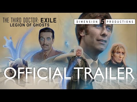 Doctor Who The Third Doctor: Exile | Legion of Ghosts Official Trailer