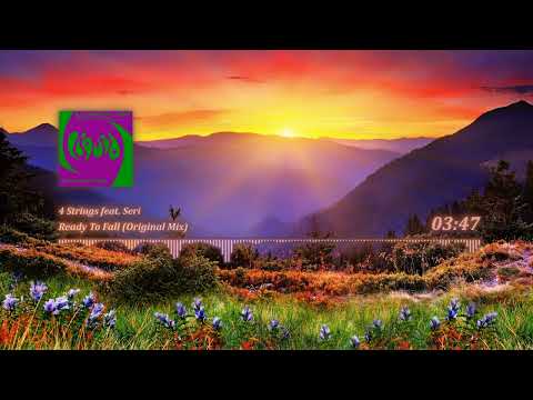 4 Strings feat. Seri - Ready To Fall (Original Mix)