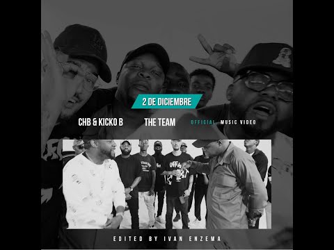 Ch B & Kicko B - The Team ( Video Oficial )