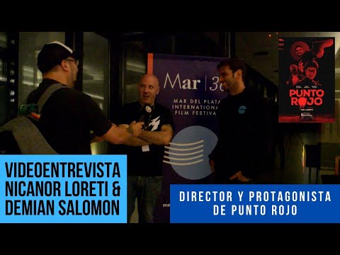 VideoEntrevista a Nicanor Loreti & Demian Salomon - Director y protagonista de PUNTO ROJO