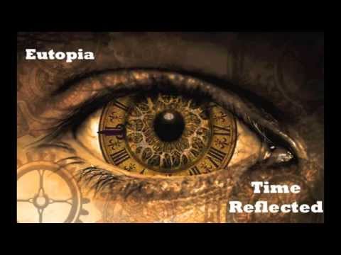 Time Reflected - Eutopia