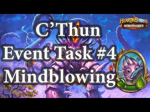 C'Thun Event Task #4 :Mindblowing : Hearthstone Mercenaries