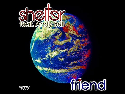 Shelter feat. Andy Bell 