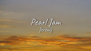 Pearl Jam - Jeremy | Lyrics
