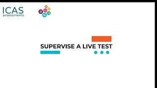 ICAS Assessments product tutorial – Supervise a live test