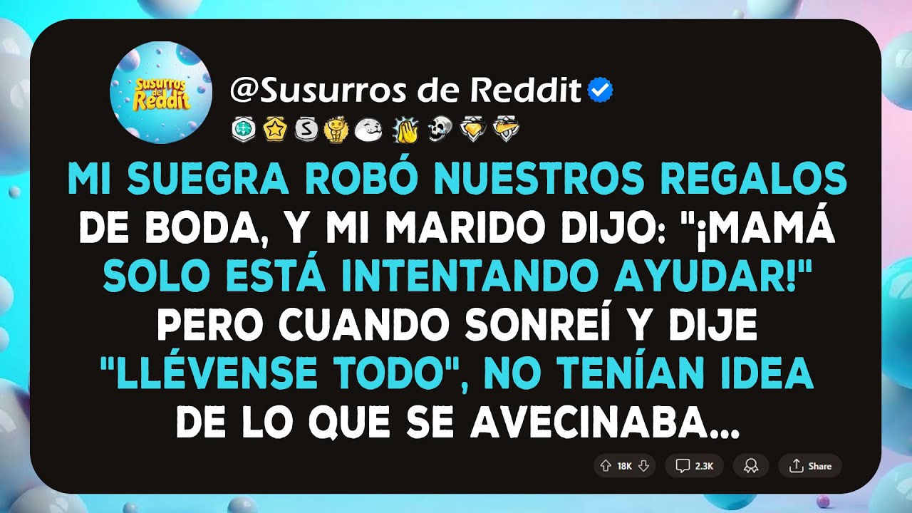 Mi suegra robó nuestros regalos de boda y mi marido dijo: "¡Mamá solo está intentando ayudar!"
