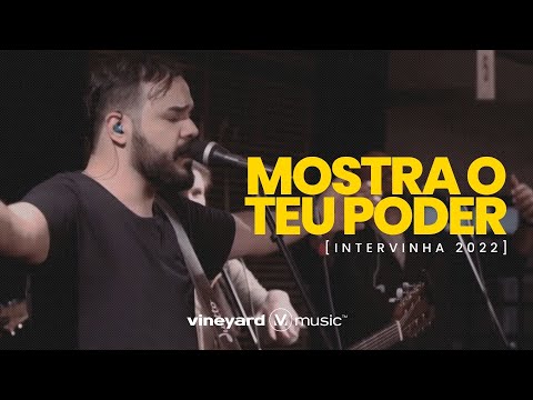 Mostra O Teu Poder  - Louvor Ao Vivo - Intervinha 2022