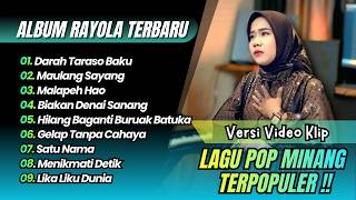 Download lagu Rayola Album Terbaik - DARAH TARASO BAKU - MAULANG SAYANG | MALAPEH HAO | LAGU MINANG MELAYU TERBARU mp3