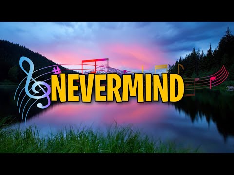 Colors - Nevermind [Lyrics]