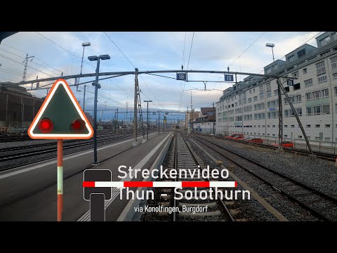 Cab ride Thun to Solothurn via Burgdorf - Führerstandsmitfahrt Thun nach Solothurn via Burgdorf