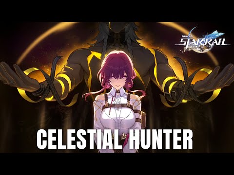-Celestial Hunter-  Honkai : Star Rail Kafka Final Boss Theme (Fan music)