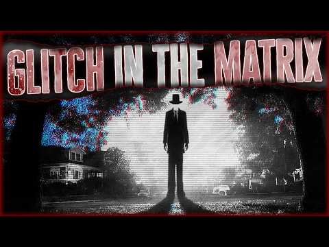 8 True GLITCH IN THE MATRIX Stories - The Man Disappeared From Existence