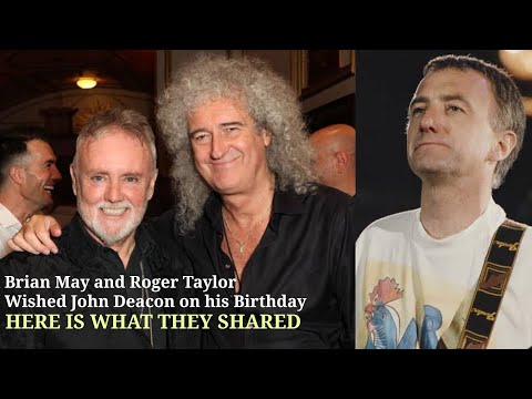 Brian May and Roger Taylor Wished John Deacon on his 70th Birthday