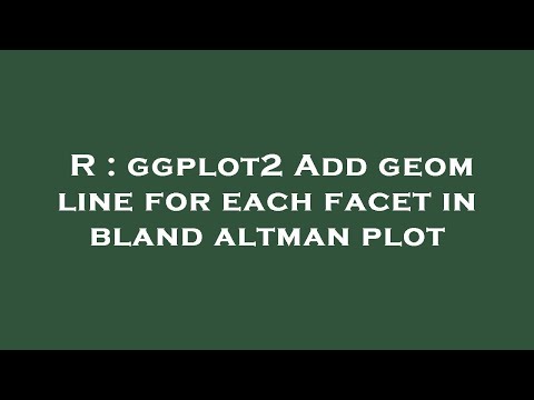R : ggplot2 Add geom line for each facet in bland altman plot