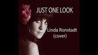 Linda Ronstadt   &#39;Just One Look&#39;  cover HQ