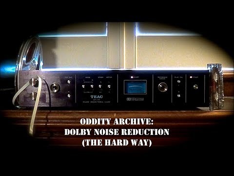 Oddity Archive: Episode 143 – Dolby Noise Reduction (The Hard Way)