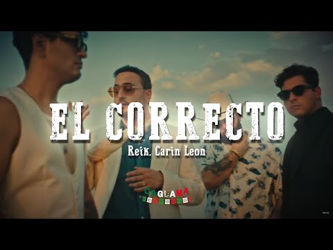 Reik - Carin León - El Correcto (Letra)