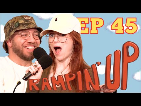 DON'T DO THAT ACCENT | Ep 45 | RAMPIN UP