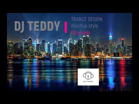 DJ TEDDY (DJ SET) TRANCE SESION mashup style
