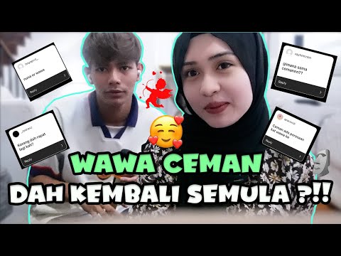 WAWACEMAN DAH KEMBALI SEMULA ?!! // QNA DARI NETIZEN