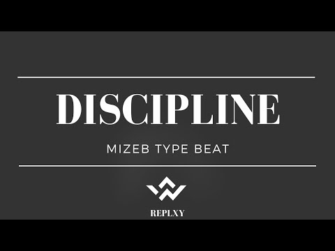 [FREE] MIZEB Type Beat - DISCIPLINE