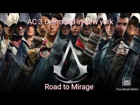 Assassin's Creed III Desmond in New York (Road to Mirage)