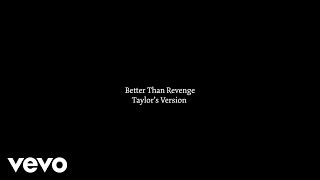Taylor Swift - Better Than Revenge (Taylor's Version) (Lyrics)