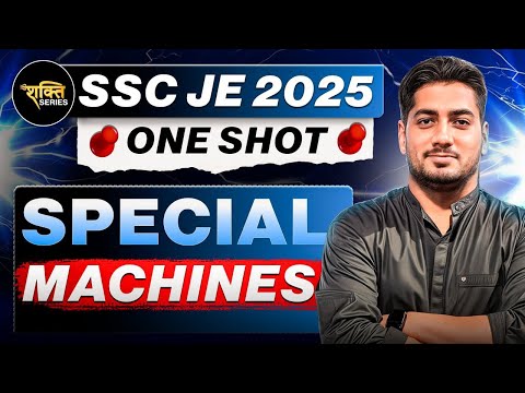 SPECIAL MACHINES One Shot | SSC JE 2025 | Rishabh Sir (A.E.) #sscje #rishabhsir