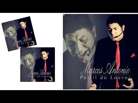 Marcos Antonio - Perfil do Louvor Cd Completo