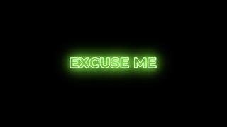 Download lagu JaeyBxrd - Excuse Me (Lyrics) mp3 Download lagu JaeyBxrd - Excuse Me (Lyrics) mp3