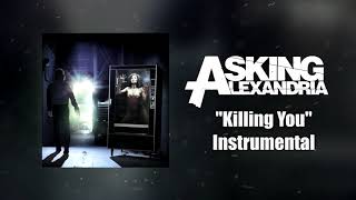 Asking Alexandria - Killing You Instrumental (Studio Quality)