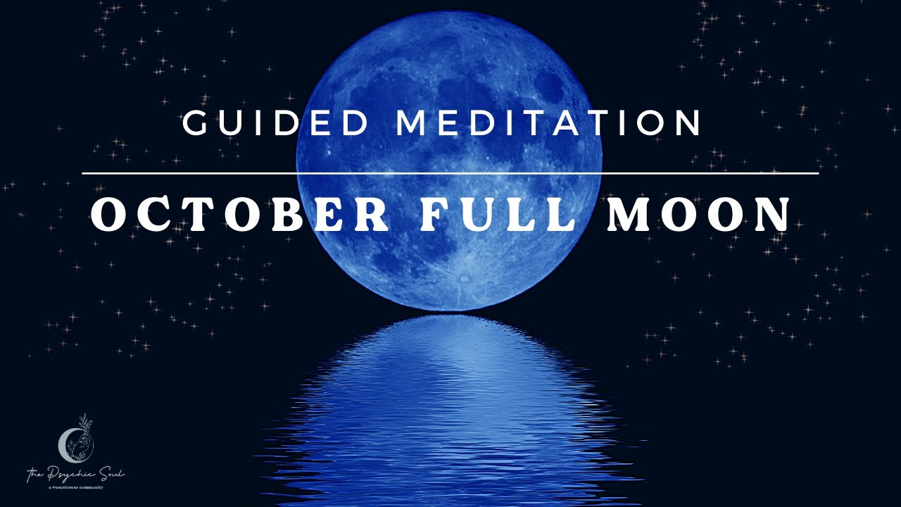31 October Full Moon Guided Meditation 🌝