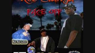 Roc Slanga=Face Off= feat. Ke Ke Loco,E-Roc Young
