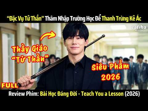 [Review Phim] Bài Học Đáng Đời (2026) - 