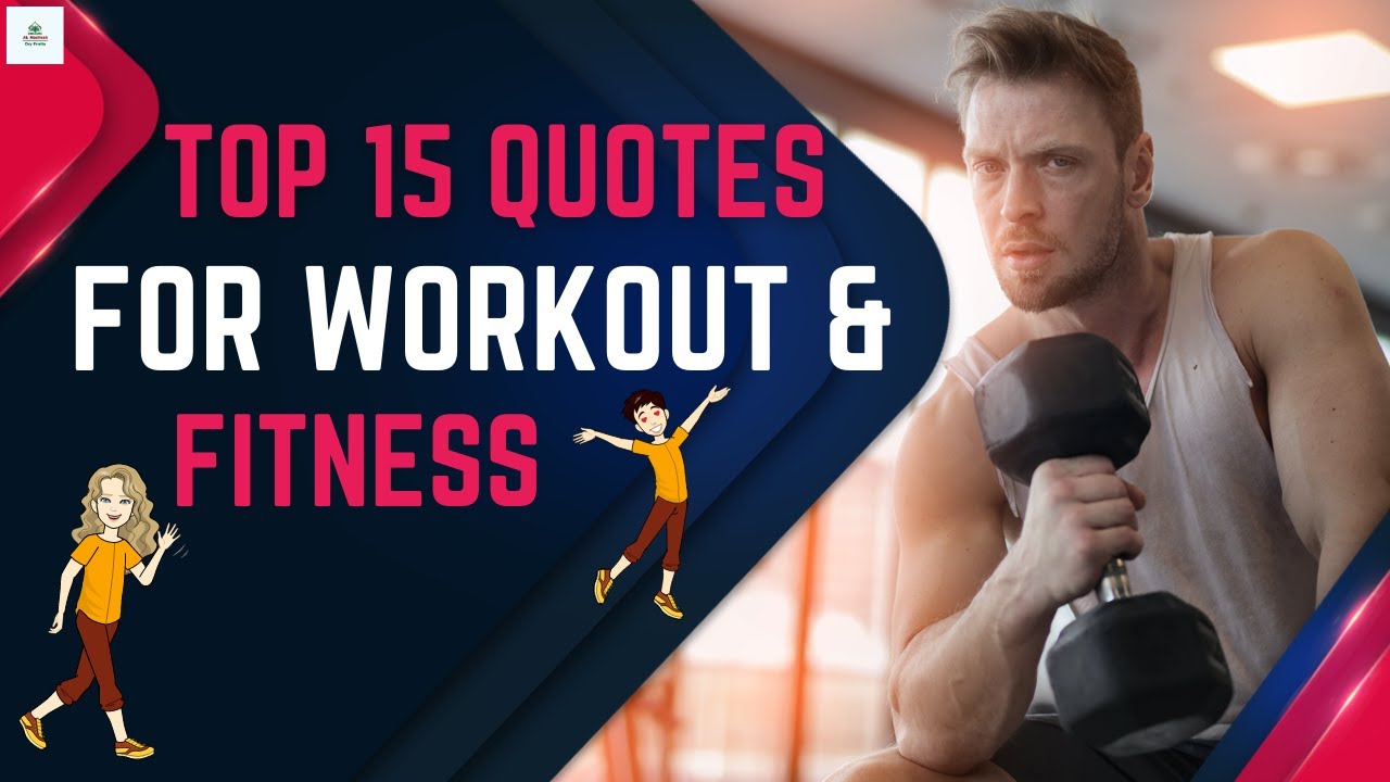 🔸Top 15 Best Quotes For Fitness and Workout That Will Keep You Motivated || Motivational Quotes