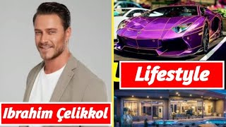 Ibrahim Celikkol Lifestyle 2026😱 || Ibrahim Celikkol Biography 2026 || girlfriend, net worth,Dramas🔥